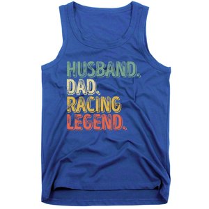 Funny Fathers Day Great Gift Husband Dad Racing Legend Gift Tank Top