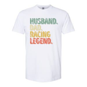 Funny Fathers Day Great Gift Husband Dad Racing Legend Gift Softstyle CVC T-Shirt