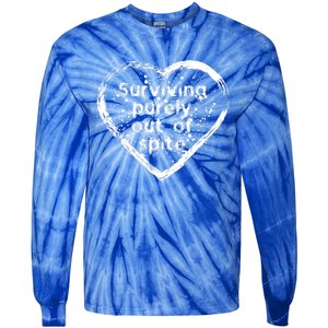 For Fathers Day Mothers Day Surviving Purely Out Of Spite Gift Tie-Dye Long Sleeve Shirt