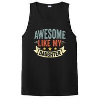 Funny Fathers Day Awesome Like My Daughter Retro Vintage PosiCharge Competitor Tank