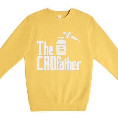 Funny Fathers Day The CBDfather CBD Hemp Oil Dad Gift Premium Crewneck Sweatshirt