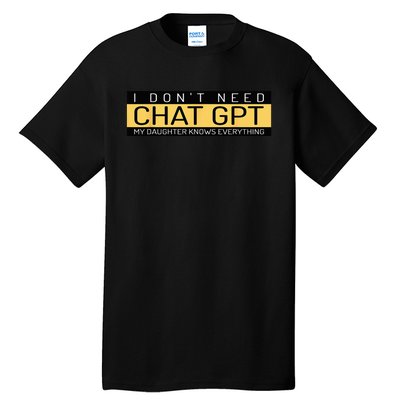 Funny Father's Day Nerd Gift From Daughter To Dad Chat GPT Tall T-Shirt