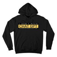 Funny Father's Day Nerd Gift From Daughter To Dad Chat GPT Tall Hoodie