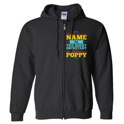 Funny Fathers Day For Poppy Men From Daughter & Son Full Zip Hoodie