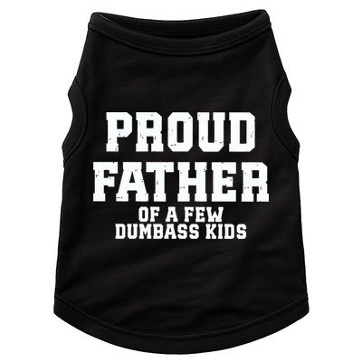 Funny Father Day Proud Father Of A Few Dumbass Doggie Tank