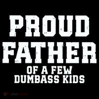 Funny Father Day Proud Father Of A Few Dumbass Flexfit Unipanel Trucker Cap