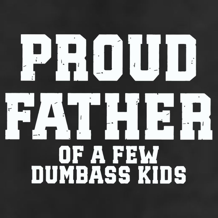 Funny Father Day Proud Father Of A Few Dumbass Golf Towel