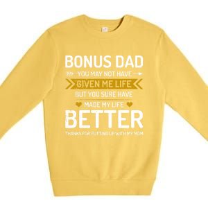 Funny Fathers Day Bonus Dad Gifts From Daughter Son Wife Premium Crewneck Sweatshirt