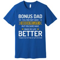 Funny Fathers Day Bonus Dad Gifts From Daughter Son Wife Premium T-Shirt