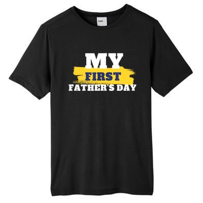 First Fathers Day Tee First Time Dad Father Gift Tall Fusion ChromaSoft Performance T-Shirt