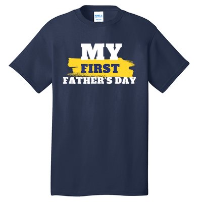 First Fathers Day Tee First Time Dad Father Gift Tall T-Shirt