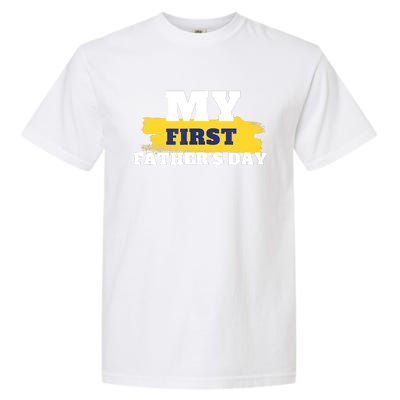 First Fathers Day Tee First Time Dad Father Gift Garment-Dyed Heavyweight T-Shirt