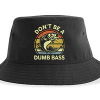 Funny Fishing Dont Be Dumb Bass Fly Fish Dad Gift Papa Sustainable Bucket Hat