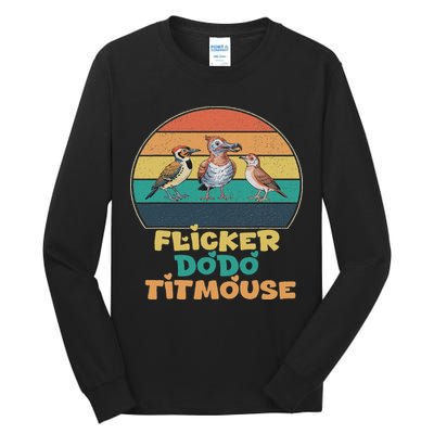 Funny Flicker Dodo Titmouse Bird Watch Nature Lover Tall Long Sleeve T-Shirt