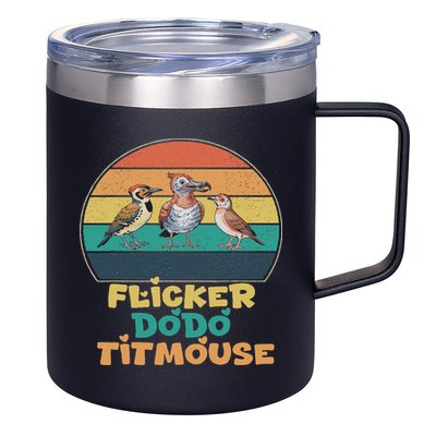 Funny Flicker Dodo Titmouse Bird Watch Nature Lover 12oz Stainless Steel Coffee Mug