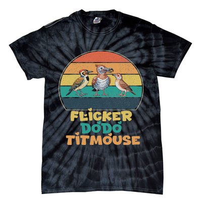Funny Flicker Dodo Titmouse Bird Watch Nature Lover Tie-Dye T-Shirt