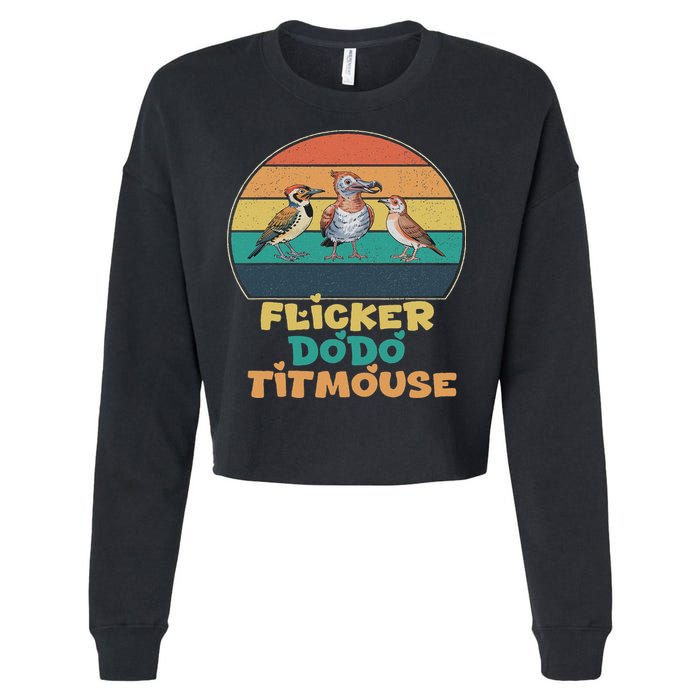 Funny Flicker Dodo Titmouse Bird Watch Nature Lover Cropped Pullover Crew