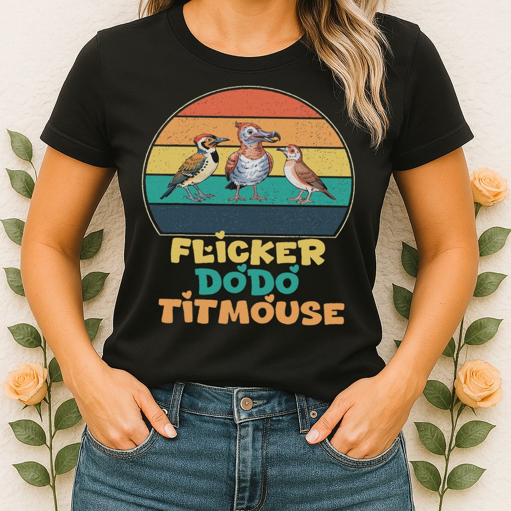 Funny Flicker Dodo Titmouse Bird Watch Nature Lover Womens T-Shirt