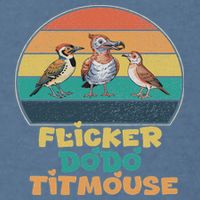 Funny Flicker Dodo Titmouse Bird Watch Nature Lover Garment-Dyed Sweatshirt
