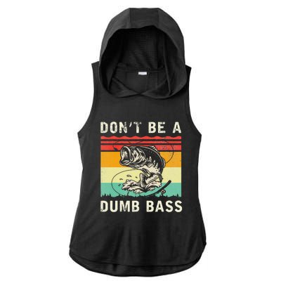 Funny Fishing DonT Be A Dumb Bass Vintage Fisherman Ladies PosiCharge Tri-Blend Wicking Draft Hoodie Tank