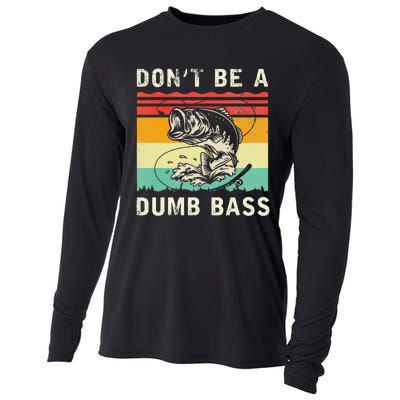 Funny Fishing DonT Be A Dumb Bass Vintage Fisherman Cooling Performance Long Sleeve Crew