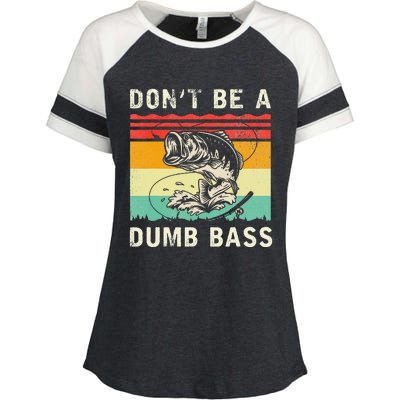 Funny Fishing DonT Be A Dumb Bass Vintage Fisherman Enza Ladies Jersey Colorblock Tee