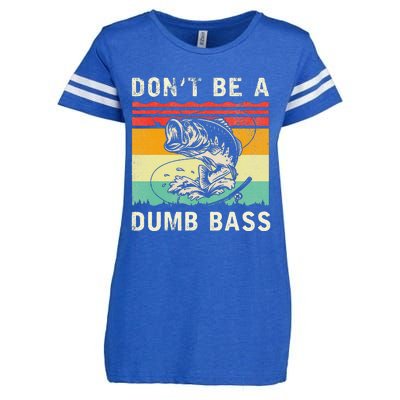 Funny Fishing DonT Be A Dumb Bass Vintage Fisherman Enza Ladies Jersey Football T-Shirt