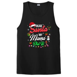 Family Funny Dear Santa My Mama Did It Christmas Pajama Cute Gift PosiCharge Competitor Tank