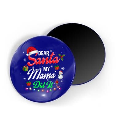 Family Funny Dear Santa My Mama Did It Christmas Pajama Cute Gift Magnet