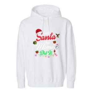 Family Funny Dear Santa My Mama Did It Christmas Pajama Cute Gift Garment-Dyed Fleece Hoodie