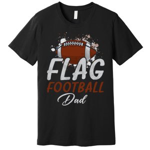 Flag Football Dad Proud Dad Of Ballers Father's Day Premium T-Shirt