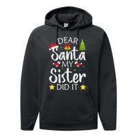 Family Funny Dear Santa My Sister Did It Christmas Pajama Performance Fleece Hoodie