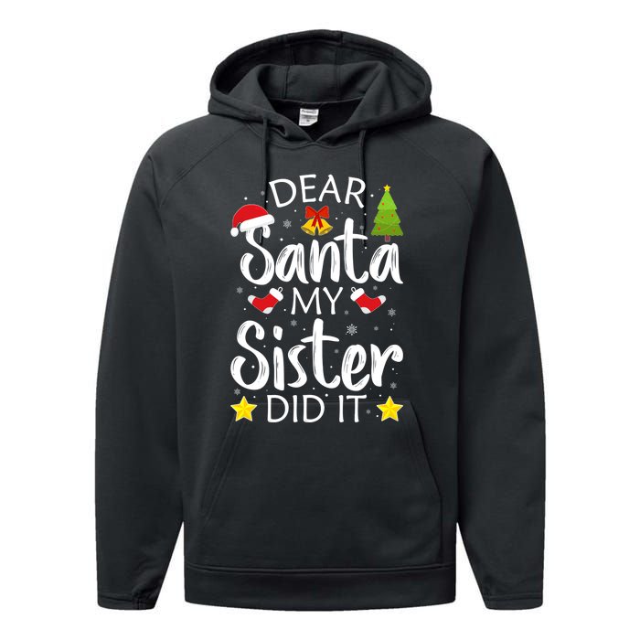 Family Funny Dear Santa My Sister Did It Christmas Pajama Performance Fleece Hoodie