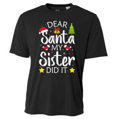 Family Funny Dear Santa My Sister Did It Christmas Pajama Cooling Performance Crew T-Shirt