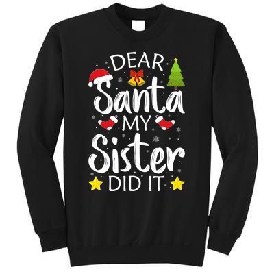 Family Funny Dear Santa My Sister Did It Christmas Pajama Sweatshirt