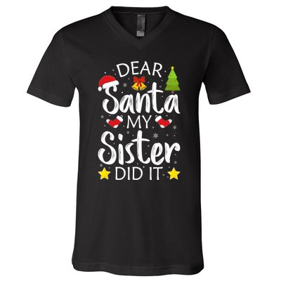 Family Funny Dear Santa My Sister Did It Christmas Pajama V-Neck T-Shirt