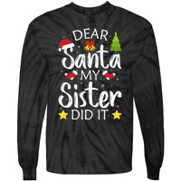 Family Funny Dear Santa My Sister Did It Christmas Pajama Tie-Dye Long Sleeve Shirt