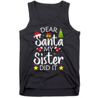 Family Funny Dear Santa My Sister Did It Christmas Pajama Tank Top