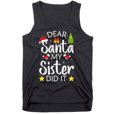 Family Funny Dear Santa My Sister Did It Christmas Pajama Tank Top