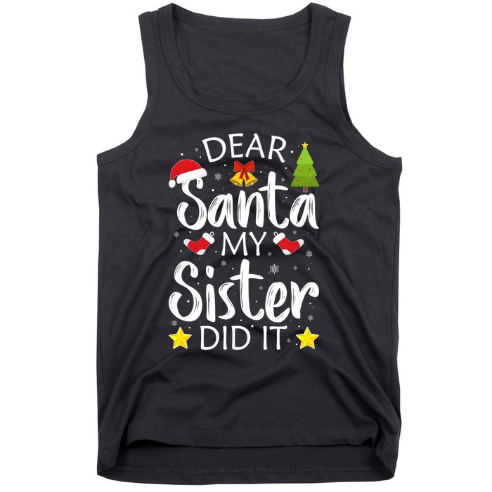 Family Funny Dear Santa My Sister Did It Christmas Pajama Tank Top