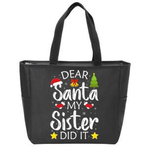 Family Funny Dear Santa My Sister Did It Christmas Pajama Zip Tote Bag