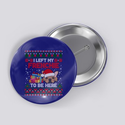 Funny Frenchie Dog Ugly Xmas Frenchie Ugly Christmas Button
