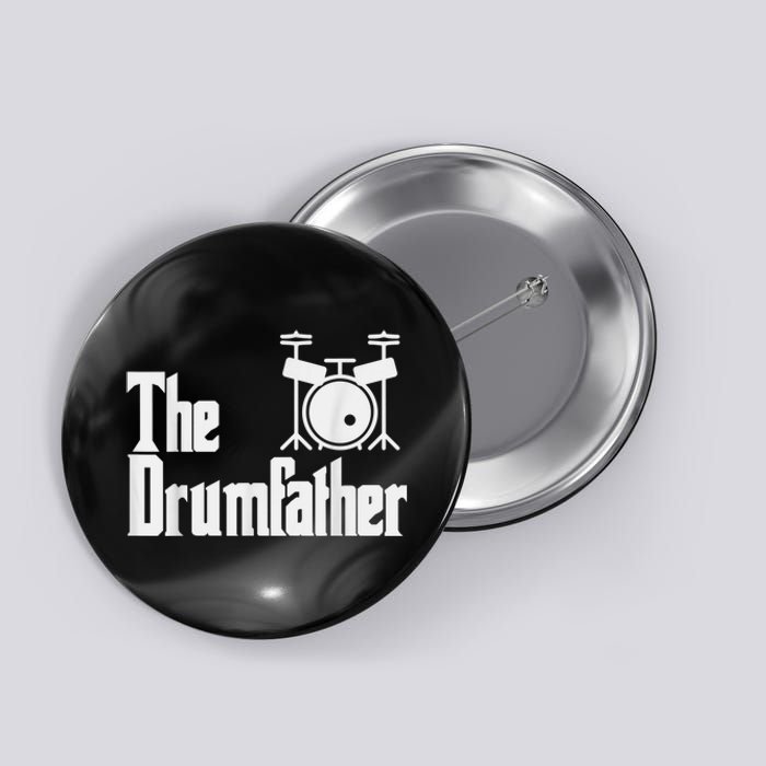 Funny Fathers Day The Drumfather Drummer Musician Dad Gift Button