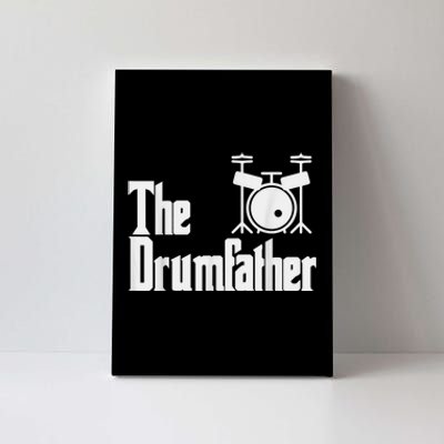 Funny Fathers Day The Drumfather Drummer Musician Dad Gift Canvas