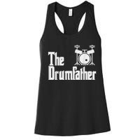 Funny Fathers Day The Drumfather Drummer Musician Dad Gift Women's Racerback Tank