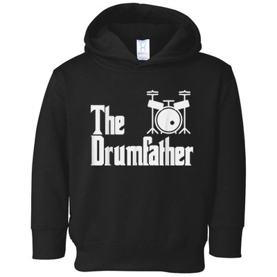 Funny Fathers Day The Drumfather Drummer Musician Dad Gift Toddler Hoodie