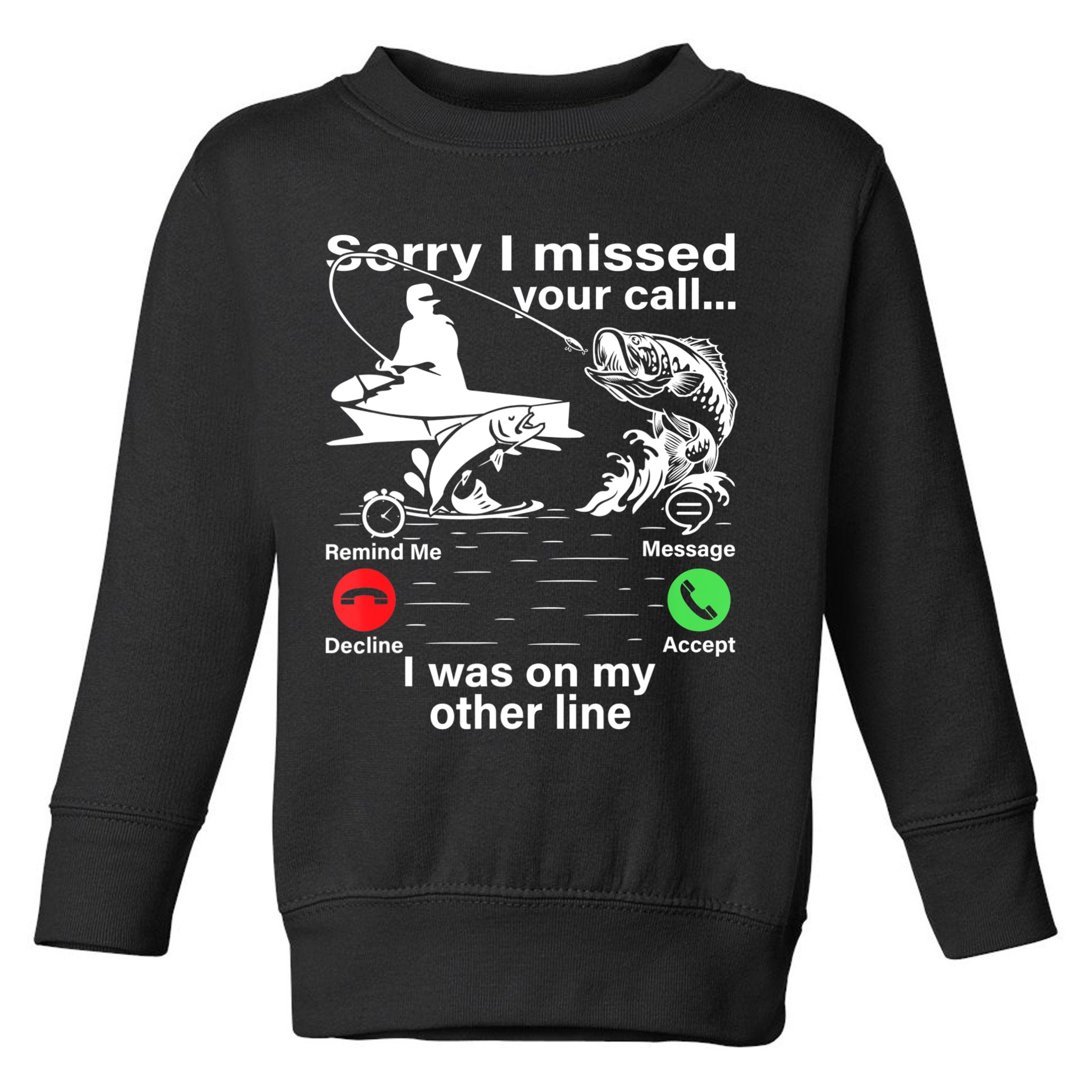 Funny Fishing Dad Funny Reel Cool Fish Fisherman Toddler Sweatshirt