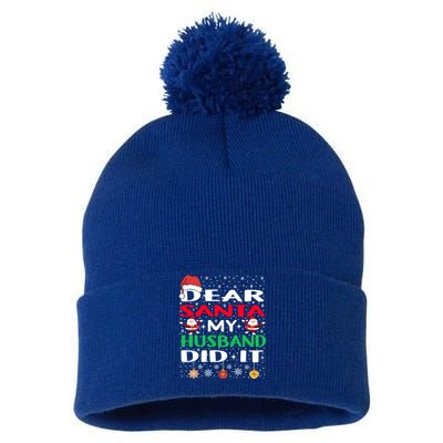 Family Funny Dear Santa My Husband Did It Christmas Pajama Gift Pom Pom 12in Knit Beanie