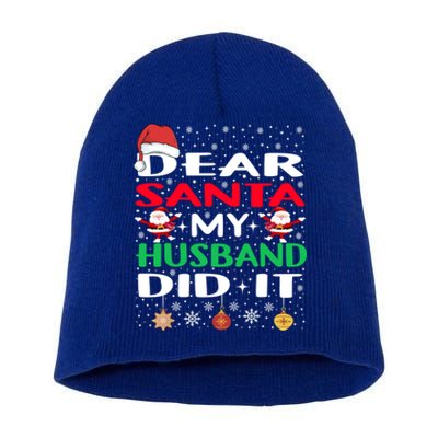 Family Funny Dear Santa My Husband Did It Christmas Pajama Gift Short Acrylic Beanie