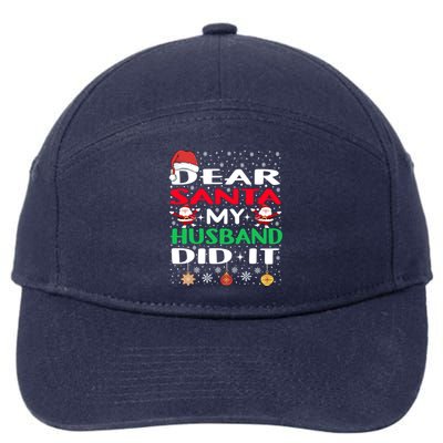 Family Funny Dear Santa My Husband Did It Christmas Pajama Gift 7-Panel Snapback Hat